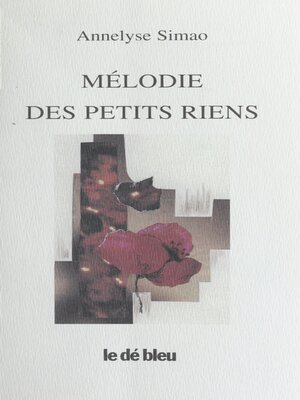 cover image of Mélodie des petits riens
